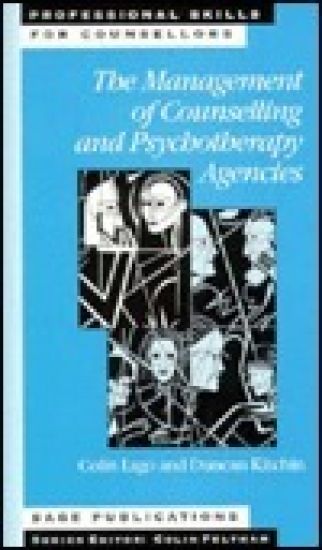 The Management of Counselling and Psychotherapy Agencies