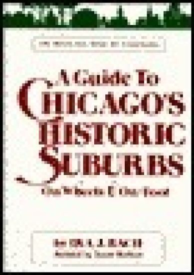 Guide to Chicago's Historic Suburbs on Wheels and on Foot
