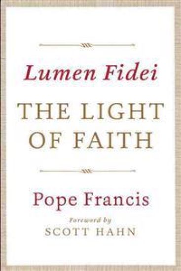 Lumen Fidei: The Light of Faith