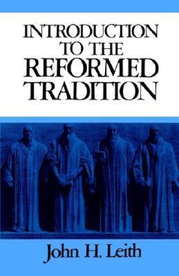 Introduction to the Reformed Tradition
