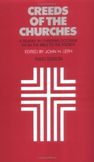 Creeds of the Churches, Third Edition