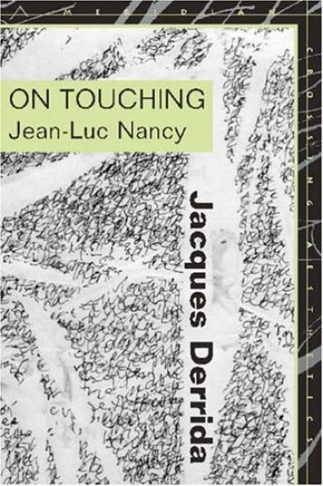 On Touching—Jean-Luc Nancy