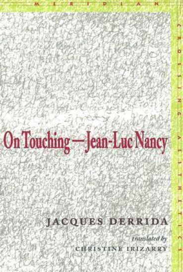 On Touching—Jean-Luc Nancy