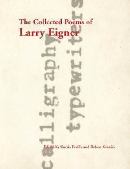 The Collected Poems of Larry Eigner, Volumes 1-4