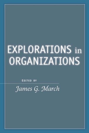 Explorations in Organizations