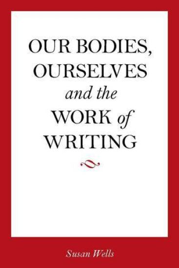 Our Bodies, Ourselves and the Work of Writing