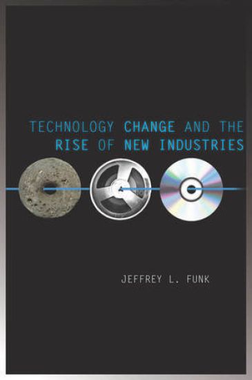 Technology Change and the Rise of New Industries