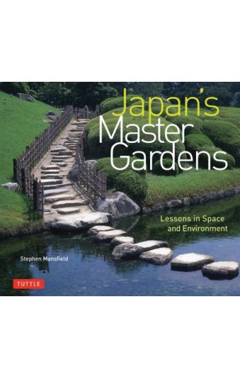 Japan's Master Gardens