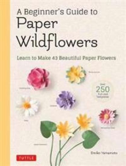 A Beginner's Guide to Paper Wildflowers