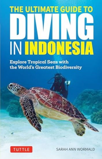 The Ultimate Guide to Diving in Indonesia