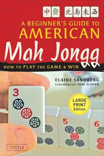 A Beginner's Guide to American Mah Jongg: Large Print Edition