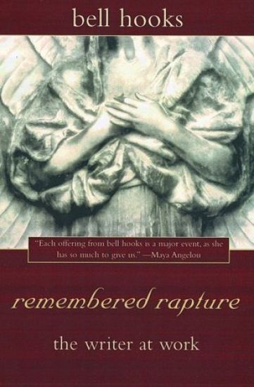 Remembered Rapture: The Writer at Work