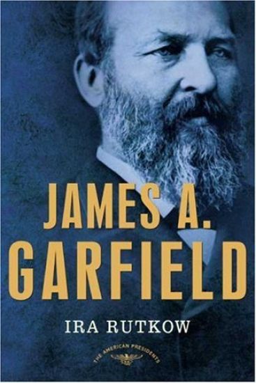 James A. Garfield: The American Presidents Series: The 20th President, 1881