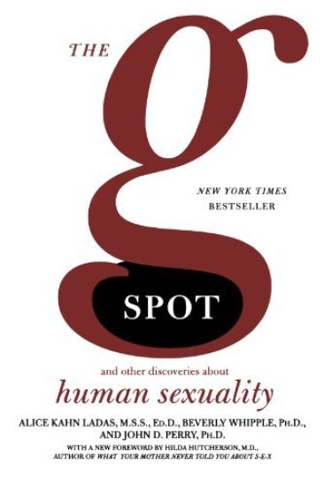 The G Spot: And Other Discoveries about Human Sexuality