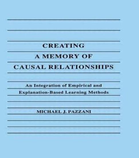 Creating A Memory of Causal Relationships