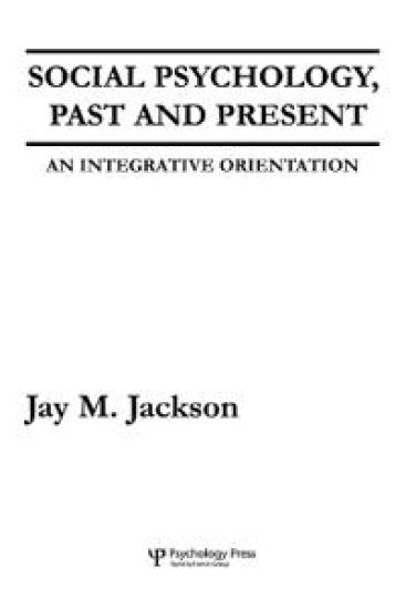 Social Psychology, Past and Present
