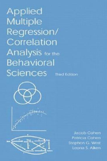 Applied Multiple Regression/Correlation Analysis for the Behavioral Sciences