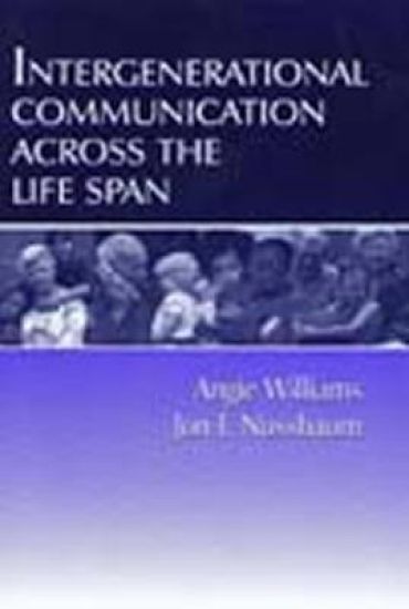 Intergenerational Communication Across the Life Span