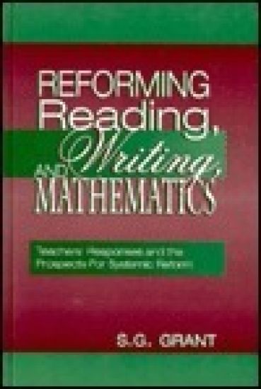 Reforming Reading, Writing, and Mathematics
