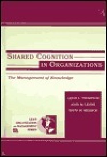 Shared Cognition in Organizations