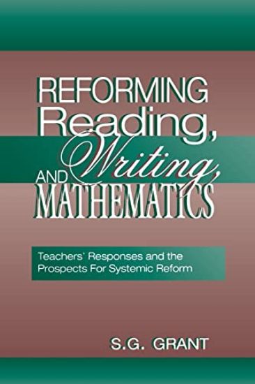 Reforming Reading, Writing, and Mathematics