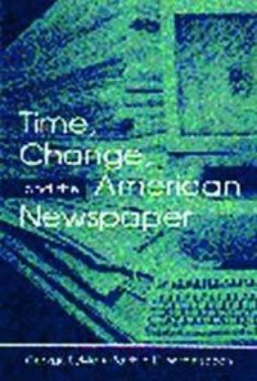 Time, Change, and the American Newspaper