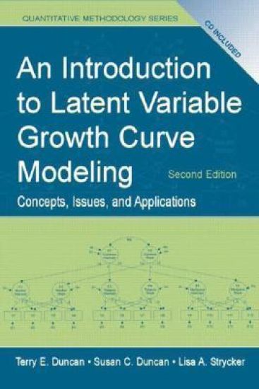 An Introduction to Latent Variable Growth Curve Modeling