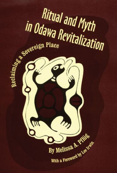 Ritual and Myth in Odawa Revitalization