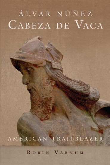 Alvar Nunez Cabeza de Vaca