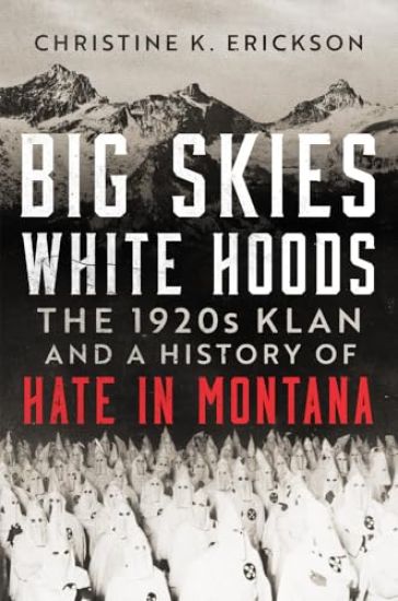 Big Skies, White Hoods