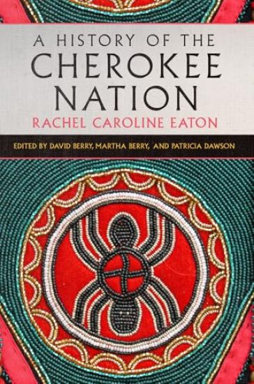A History of the Cherokee Nation Volume 26