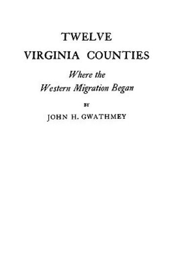 Twelve Virginia Counties Where the Western Migration Began
