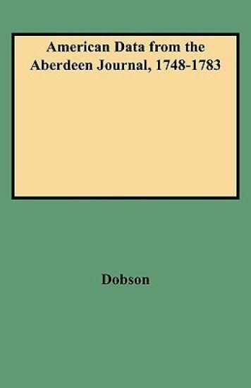 American Data from the Aberdeen Journal, 1748-1783