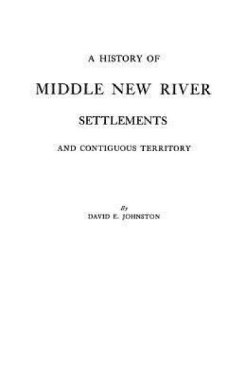 A History of Middle New River Settlements