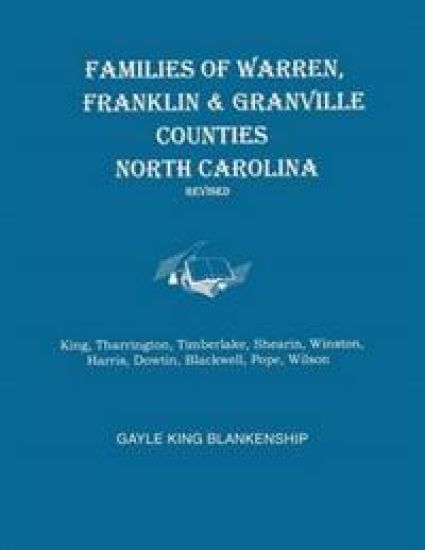 Families of Warren, Franklin & Granville Counties, North Carolina. Revised. Families