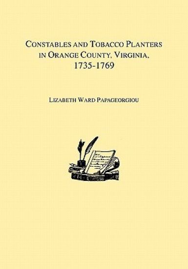 Constables and Tobacco Planters in Orange County, Virginia, 1735-1769