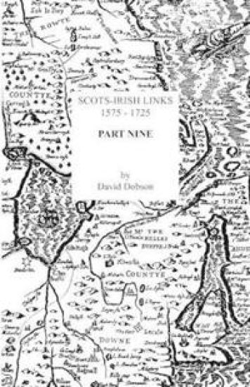 Scots-Irish Links, 1575-1725. Part Nine