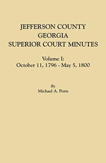 Jefferson County, Georgia, Superior Court Minutes, Volume I