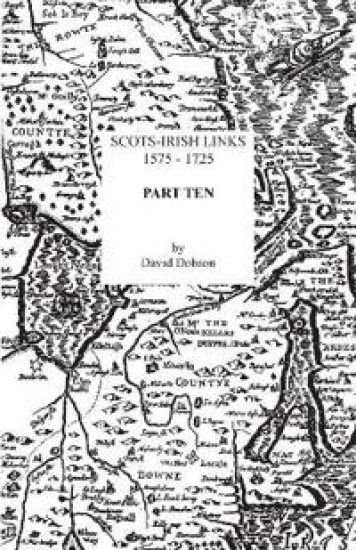 Scots-Irish Links, 1575-1725. Part Ten