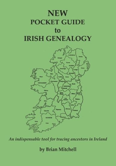 NEW Pocket Guide to Irish Genealogy
