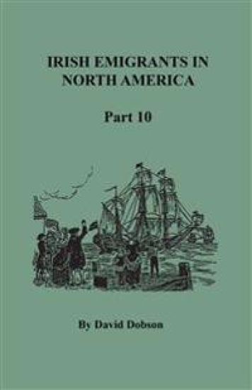 Irish Emigrants in North America, Part Ten