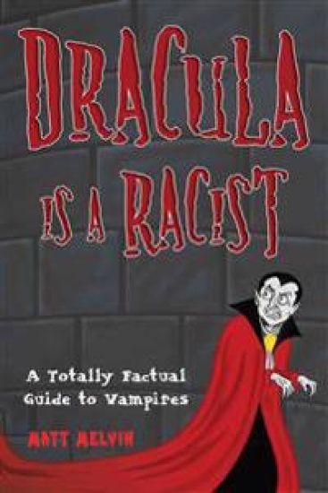 Dracula Is A Racist