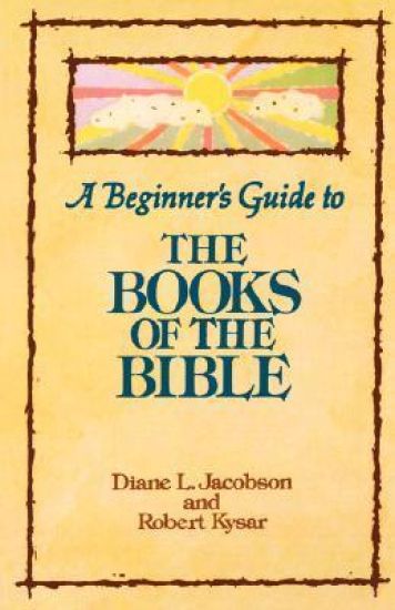 A Beginner's Guide to the Books of the Bible