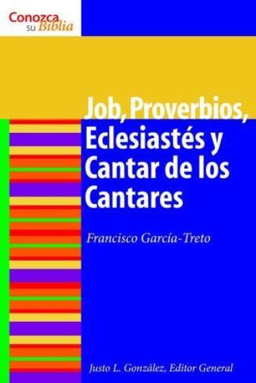 Job, Proverbios, Eclesiasts y Cantar de los Cantares