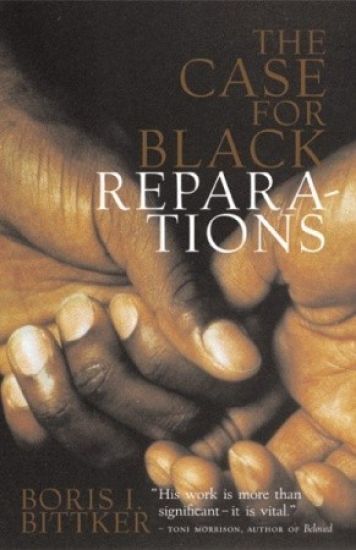 The Case for Black Reparations