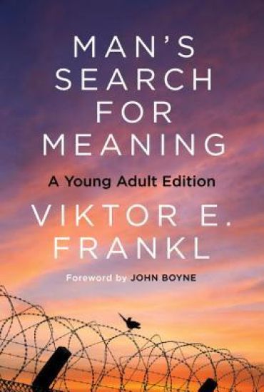 Man's Search for Meaning: Young Adult Edition: Young Adult Edition