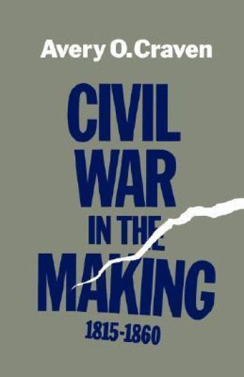 Civil War in the Making, 1815-1860