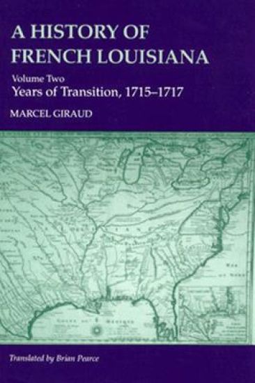 A History of French Louisiana