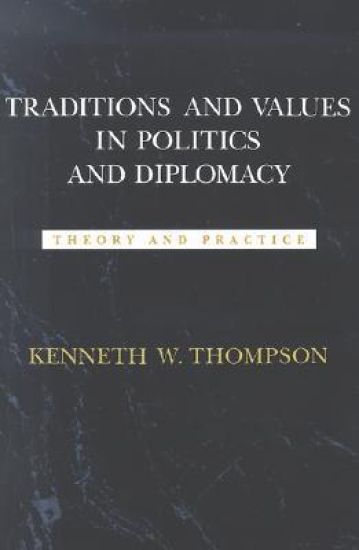 Traditions and Values in Politics and Diplomacy