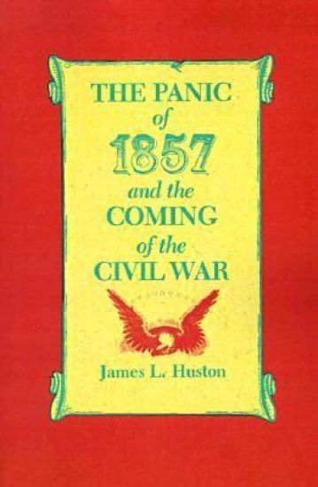 The Panic of 1857 and the Coming of the Civil War
